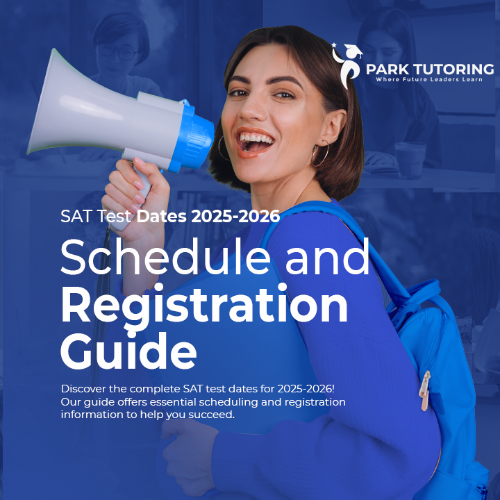 SAT Test Dates 2025-2026: Schedule and Registration Guide